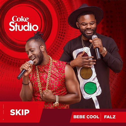 Skip (Coke Studio Africa) Falz and Bebe Cool