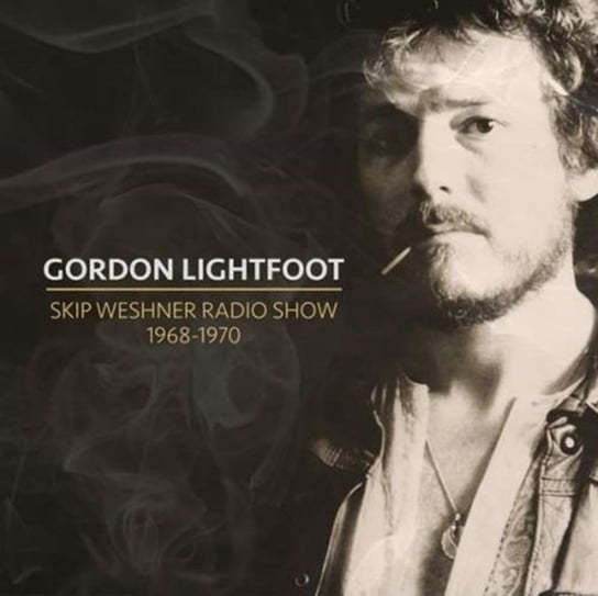 Skip Weshner Radio Show 1968-1970 Lightfoot Gordon