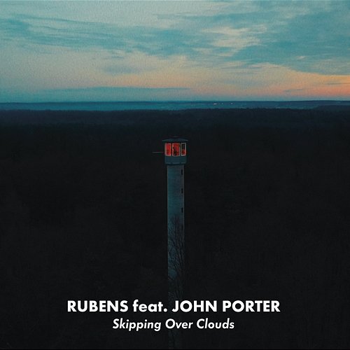 Skipping Over Clouds Rubens feat. John Porter