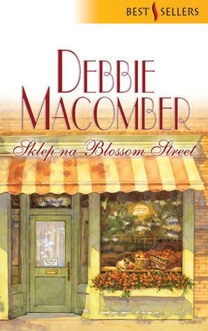 Sklep na Blossom Street Macomber Debbie