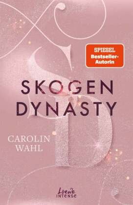 Skogen Dynasty (Crumbling Hearts, Band 1) Loewe Verlag