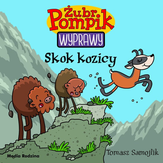 Skok kozicy. Żubr Pompik. Wyprawy. Tom 16 Samojlik Tomasz