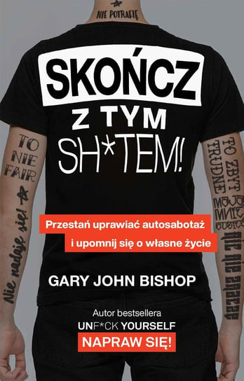 Skończ z tym sh*tem! - ebook mobi Bishop Gary John