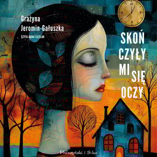 Skończyły mi się oczy - audiobook Jeromin-Gałuszka Grażyna