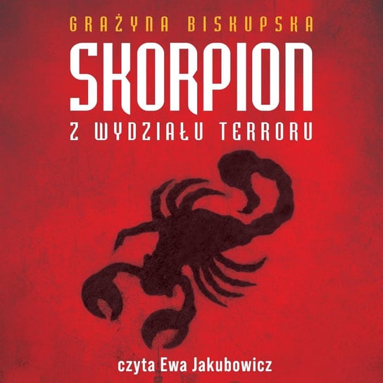 Skorpion z wydziału terroru Biskupska Grażyna