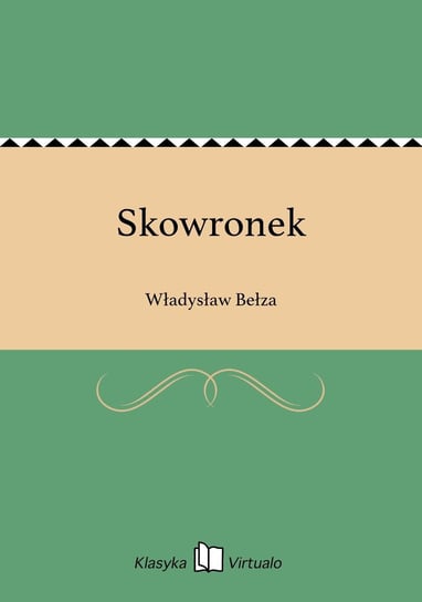 Skowronek Bełza Władysław