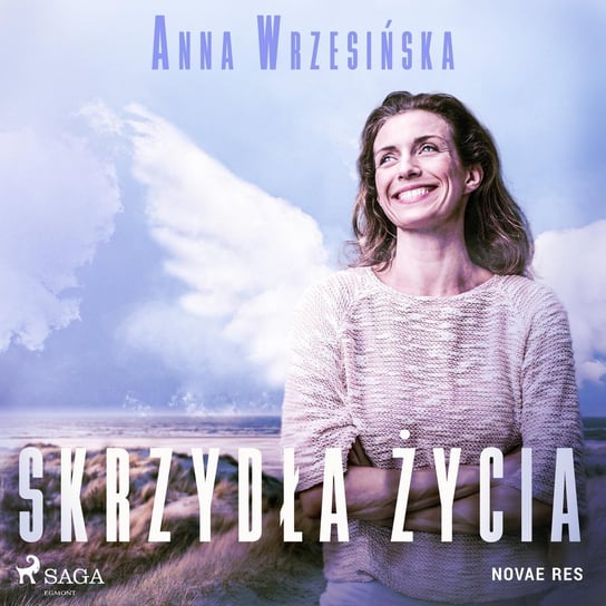 Skrzydła życia Wrzesińska Anna