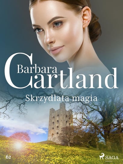 Skrzydlata magia. Ponadczasowe historie miłosne Barbary Cartland Cartland Barbara
