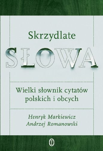 Skrzydlate słowa Markiewicz Henryk, Romanowski Andrzej