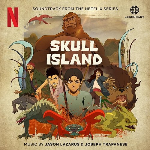 Skull Island (Soundtrack from the Netflix Series) Jason Lazarus, Joseph Trapanese