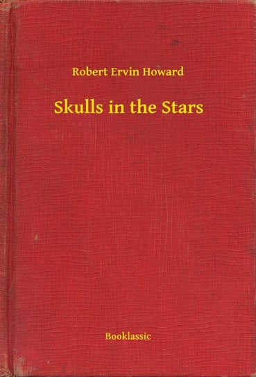 Skulls in the Stars Howard Robert Ervin