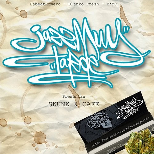 Skunk and Café Jazz Muy Tarde