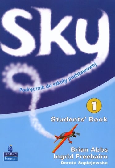 Sky 1. Student's book. Podręcznik Opracowanie zbiorowe