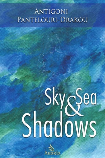 Sky and Sea Shadows Antigoni Pantelouri Drakou