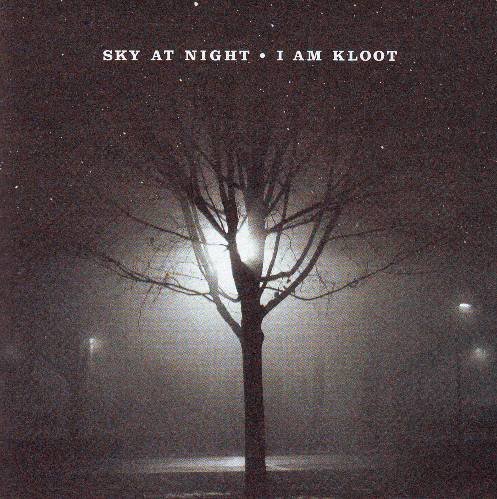 Sky at Night I Am Kloot