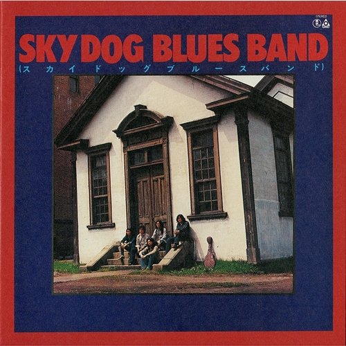 SKY DOG BLUES BAND SKY DOG BLUES BAND