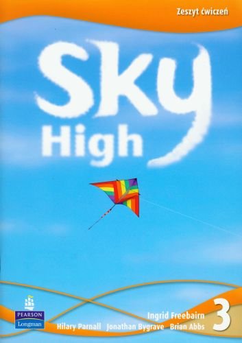 Sky High 3. Zeszyt ćwiczeń Freebairn Ingrid, Parnall Hilary, Bygrave Jonathan