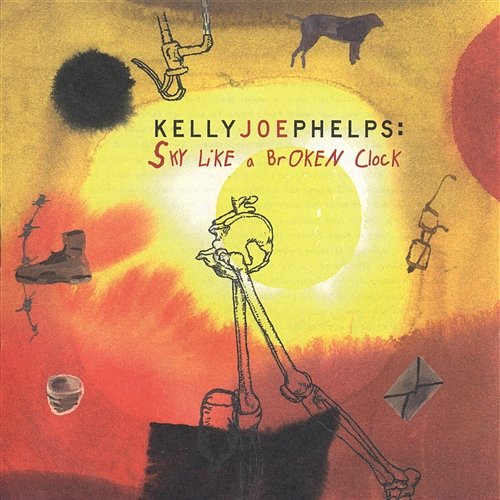 Sky Like A Broken Clock Kelly Joe Phelps
