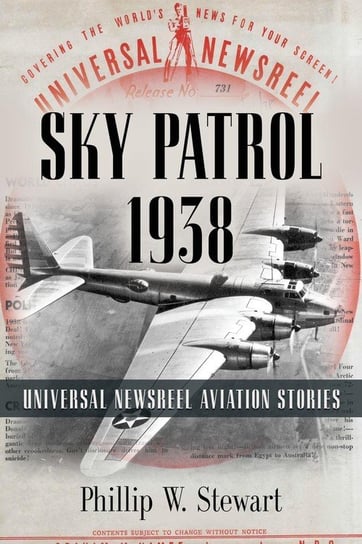 Sky Patrol 1938 Stewart Phillip W.
