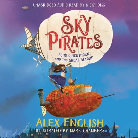 Sky Pirates: Echo Quickthorn and the Great Beyond English Alex