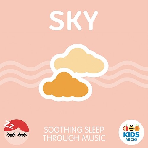 Sky - Soothing Sleep Through Music ABC Kids