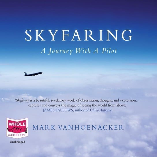 Skyfaring - audiobook Vanhoenacker Mark