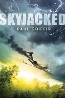 Skyjacked Griffin Paul