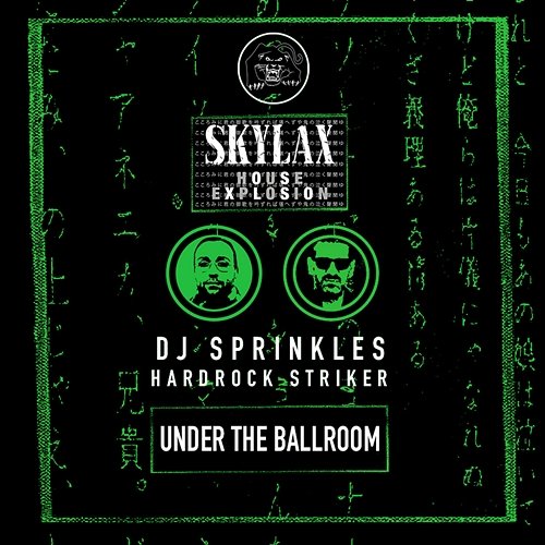 Skylax House Explosion - Under The Ballroom DJ Sprinkles, Hardrock Striker