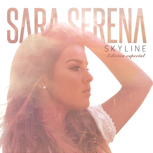 Skyline (Edición Especial) Sara Serena