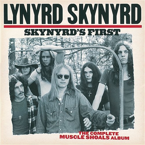 Skynyrd's First: The Complete Muscle Shoals Album Lynyrd Skynyrd