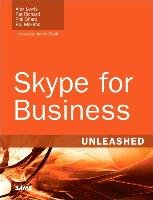 Skype for Business Unleashed Lewis Alex