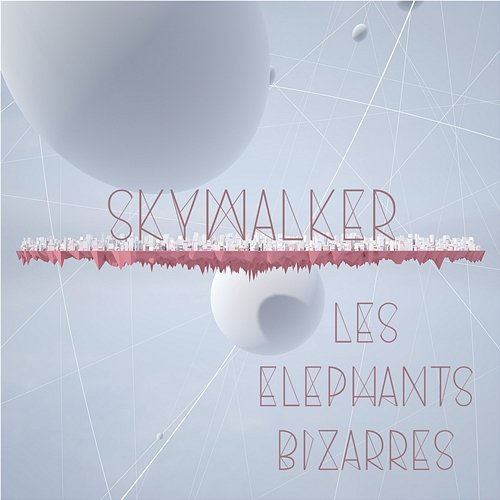 Skywalker Les Elephants Bizarres