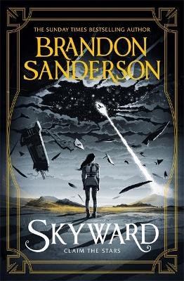 Skyward: The First Skyward Novel Sanderson Brandon
