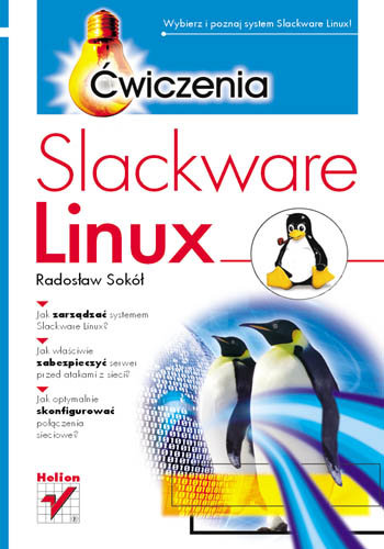 Slackware Linux. Ćwiczenia Sokół Radosław
