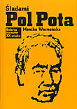 Śladami Pol Pota Wareńska Monika