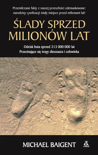 Ślady sprzed milionów lat Baigent Michael