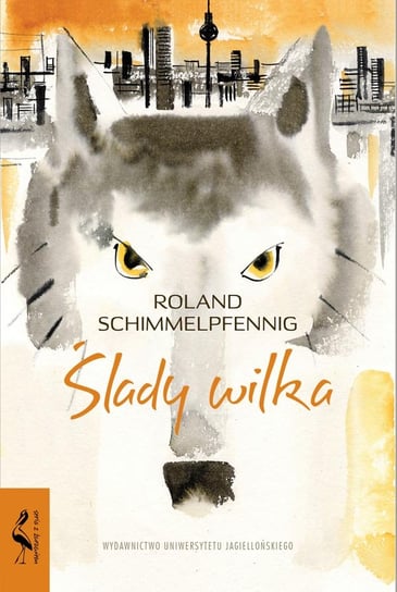 Ślady wilka Schimmelpfennig Roland