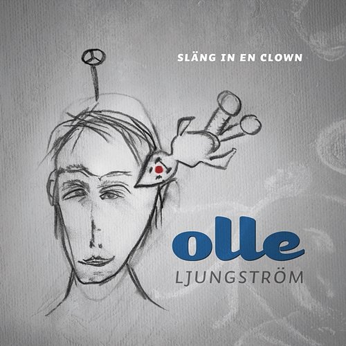 Släng in en clown Olle Ljungström