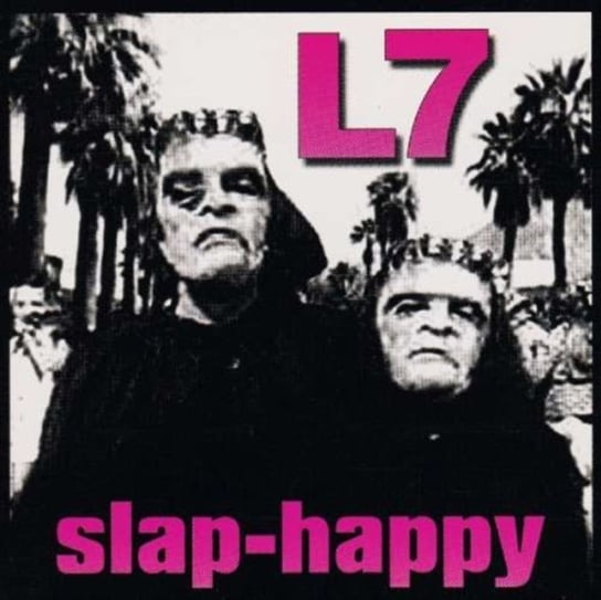 Slap-happy L7
