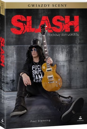 Slash. Rockowy dom wariatów Stenning Paul