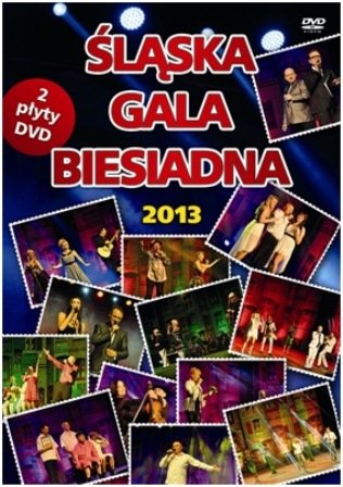 Śląska Gala Biesiadna 2013 Various Artists