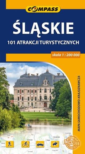 Śląskie. 101 atrakcji turystycznych 1:200 000 Wydawnictwo Kartograficzne Compass
