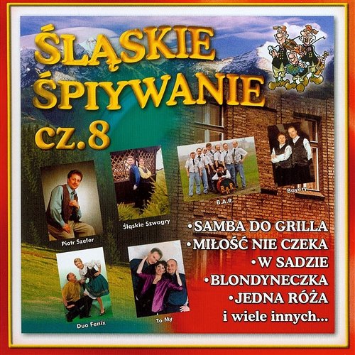 Śląskie Śpiywanie cz.8 Various Artists