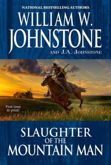 Slaughter of the Mountain Man Johnstone William W., J.A. Johnstone