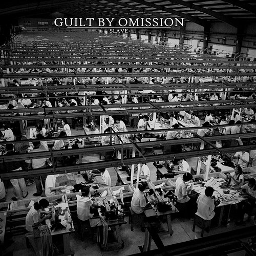 Slave Guilt By Omission