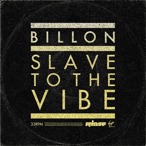Slave To The Vibe Billon