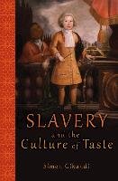 Slavery and the Culture of Taste Gikandi Simon