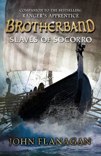 Slaves of Socorro (Brotherband Book 4) Flanagan John