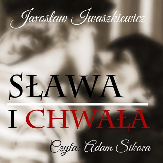 Sława i chwała - audiobook Iwaszkiewicz Jarosław