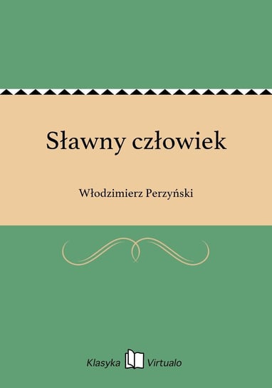 Sławny człowiek Perzyński Włodzimierz